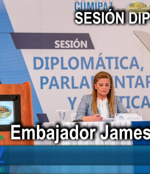 CUMIPAZ 2018 - Sesión Diplomática - Embajador James Lambert | EMAP