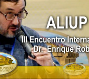 ALIUP - III Encuentro Internacional - Dr.  Enrique Robles | EMAP