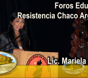 Educar para Recordar - Foros educativos de Resistencia Chaco Argentino - Lic. Mariela Guerra | EMAP