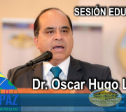 CUMIPAZ 2018 - Sesión Educativa - Dr. Oscar Hugo López | EMAP