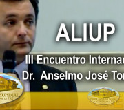 ALIUP - III Encuentro Internacional - Dr.  Anselmo José Tomellini | EMAP